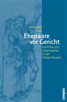 Alexandra Lutz - Ehepaare vor Gericht