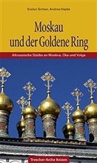 Andrea Hapke, Evelyn Scheer - Moskau und der Goldene Ring