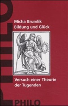 Micha Brumlik - Bildung und Glück