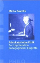 Micha Brumlik - Advokatorische Ethik