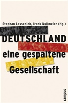 Hans-Jürgen Andreß, Bo, Karl-Friedrich Bohler, Stephan Lessenich, Frank Nullmeier - Deutschland - eine gespaltene Gesellschaft