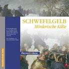 Tom Wolf, Kathrin Angerer, Martin Engler, Jürgen Holtz - Schwefelgelb, 1 Audio-CD (Hörbuch)