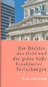 Rita Henss - Der Dichter, das Geld und die grüne Soße