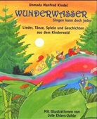 Unmada M. Kindel, Unmada Manfred Kindel - Wunderwasser