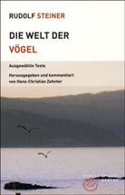 Rudolf Steiner, Hans Ch Zehnter, Hans Christian Zehnter, Hans-Christian Zehnter - Die Welt der Vögel