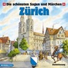 diverse - Die schönsten Sagen und Märchen: Zürich (Hörbuch)