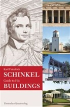 Karl Friedrich Schinkel, Andreas Bernhard, Johannes Cramer, Johannes Cramer et al, Hau der, Haus der... - Karl Friedrich Schinkel Guide to His Buildings
