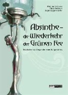 M. Bröckers, C. Heidrich, R. Liggenstorfer - Absinthe - Die Wiederkehr der Grünen Fee