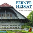 Hanny Schenker-Brechbühl - Berner Heimat (Audio book)