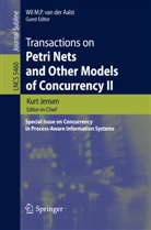 Wil M. P. van der Aalst, Jensen, Jensen, Kurt Jensen, Wi M P van der Aalst, Wil M P van der Aalst... - Transactions on Petri Nets and Other Models of Concurrency II