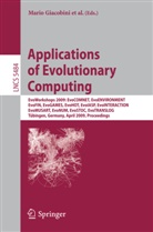 Anthon Brabazon, Anthony Brabazon, Stefano Cagnoni, Stefano Cagnoni et al, Aniko Ekart, Anikó Ekárt... - Applications of Evolutionary Computing