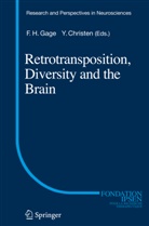 Yves Christen, Fred Gage, Fred H. Gage, Fre H Gage, Fred H Gage - Retrotransposition, Diversity and the Brain