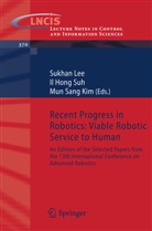 I Hong Suh, Il Hong Suh, Mun Sang Kim, Mun-Sang Kim, Sukhan Lee, Mun Sang Kim... - Recent Progress in Robotics: Viable Robotic Service to Human