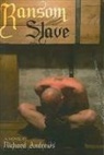 Richard Andrews - Ransom Slave