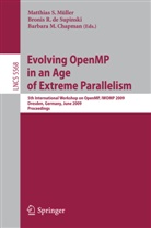 Barbara Chapman, Barbara M. Chapman, Bronis R. de Supinski, Matthias S. Mueller, Matthias S. Müller, Broni R de Supinski... - Evolving OpenMP in an Age of Extreme Parallelism