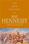 Max Hennessey, Max Hennessy - Iron Stallions