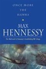 Max Hennessey, Max Hennessy - Once More the Hawks