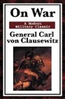 Carl von Clausewitz, Carl von Clausewitz - On War