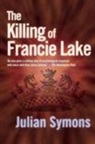 Julian Symons - Killing of Francie Lake