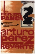 Arturo Perez-Reverte, Arturo Peréz-Reverte, Arturo Pérez-Reverte - The Flanders Panel