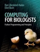 Eliot Bush, Eliot (Harvey Mudd College Bush, Bush Eliot, Ran Libeskind-Hadas, Ran (Harvey Mudd College Libeskind-Hadas, Ran Bush Libeskind-Hadas... - Computing for Biologists