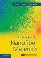 Frank Ko, Frank K Ko, Frank K. Ko, Frank K. (University of British Columbia Ko, Frank K. Wan Ko, Ko Frank K.... - Introduction to Nanofiber Materials