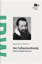 Mary Lavater-Sloman - Der Schweizerkönig