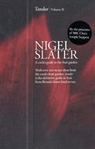 Nigel Slater, Jonathan Lovekin - Tender: Book 2
