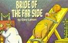 Gary Larson - Bride of the Far Side