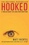 Matt Richtel - Hooked