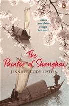 Jennifer C. Epstein, Jennifer Cody Epstein - The Painter of Shanghai