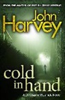 John Harvey - Cold in Hand