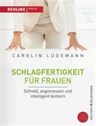 Carolin Lüdemann - Schlagfertigkeit für Frauen