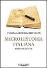 Carlos Antonio Aguirre Rojas - Microhistoria italiana : modo de empleo