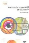 Antonio Jesús Benítez Iglesias - Realización de deportes en televisión