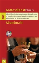 Erhard Domay, Christia Schwarz, Christian Schwarz - Gottesdienstpraxis Serie B: Abendmahl, m. CD-ROM
