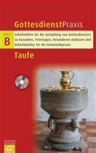 Erhard Domay, Christia Schwarz, Christian Schwarz - Gottesdienstpraxis Serie B: Taufe, m. CD-ROM