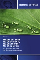 Petra Focke - Impulse zum Nachdenken, Nachsinnen, Nachspüren