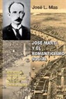 JOSE L MAS, Jose L. Mas - Jose Marti y El Romanticismo Social