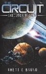 Rhett C. Bruno - The Circuit: Executor Rising