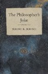 Jerome K. Jerome - The Philosopher's Joke