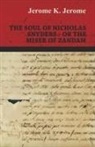 Jerome K. Jerome - The Soul of Nicholas Snyders - Or the Miser of Zandam