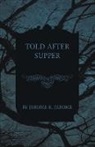 Jerome K. Jerome - Told After Supper