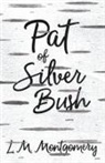 L M Montgomery, L. M. Montgomery, Lucy Maud Montgomery - Pat of Silver Bush