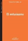 Francesc Torralba Roselló - El entusiasmo