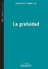 Francesc Torralba Roselló - La gratitud