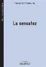 Francesc Torralba Roselló - La sensatez