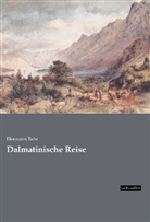 Hermann Bahr - Dalmatinische Reise