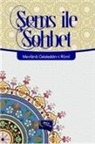 Mevlana Celaleddin-i Rumi - Sems ile Sohbet