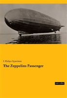 E Phillips Oppenheim, E. Phillips Oppenheim - The Zeppelins Passenger